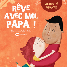 Rêve avec moi, papa