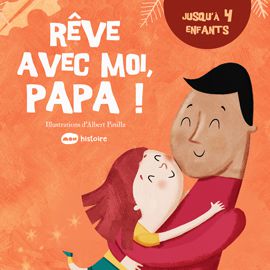 Rêve avec moi, papa