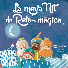 La meva Nit de Reis màgica