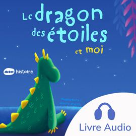 Le dragon des étoiles et moi